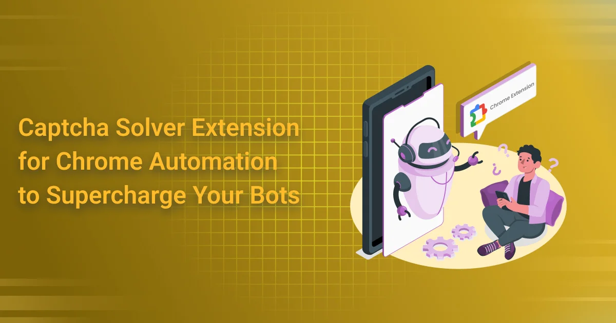 captcha solver extension for chrome automation