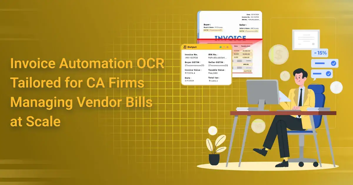 Invoice OCR for CA Firms managing vendor bills at scale.