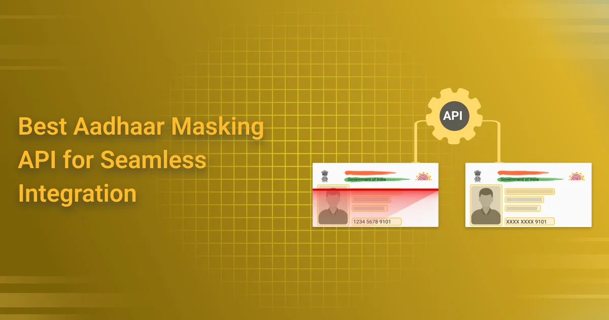 Best Aadhaar Masking API for Seamless Integration