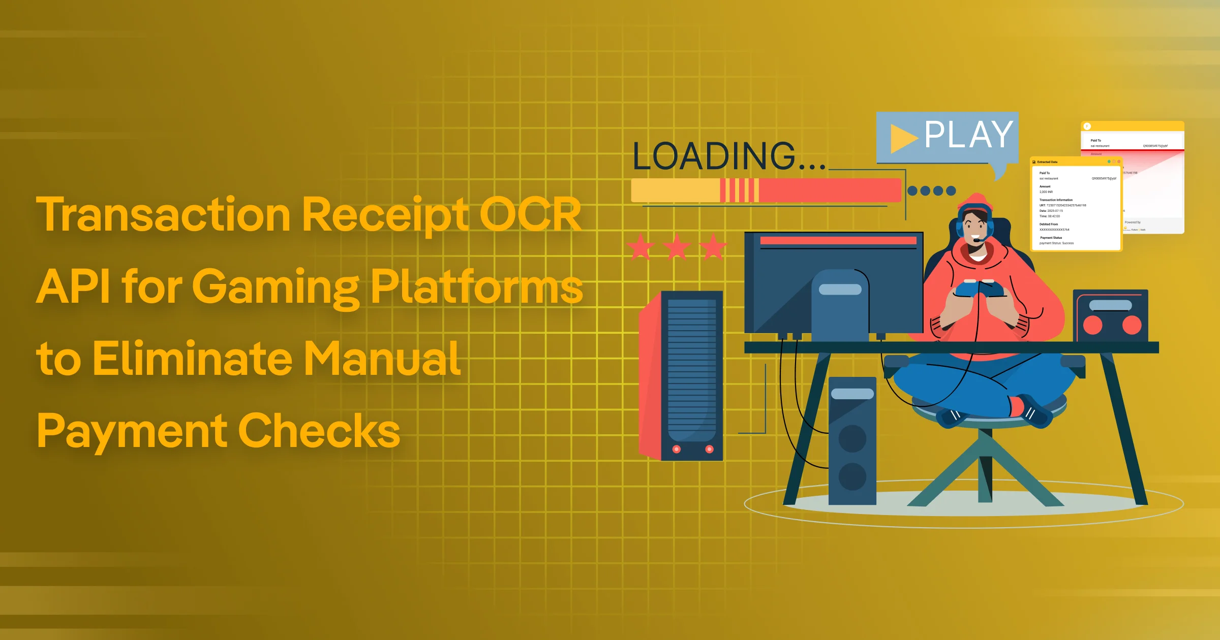 Transaction Receipt OCR API for Gaming Platforms to Eliminate Manual Payment Checks