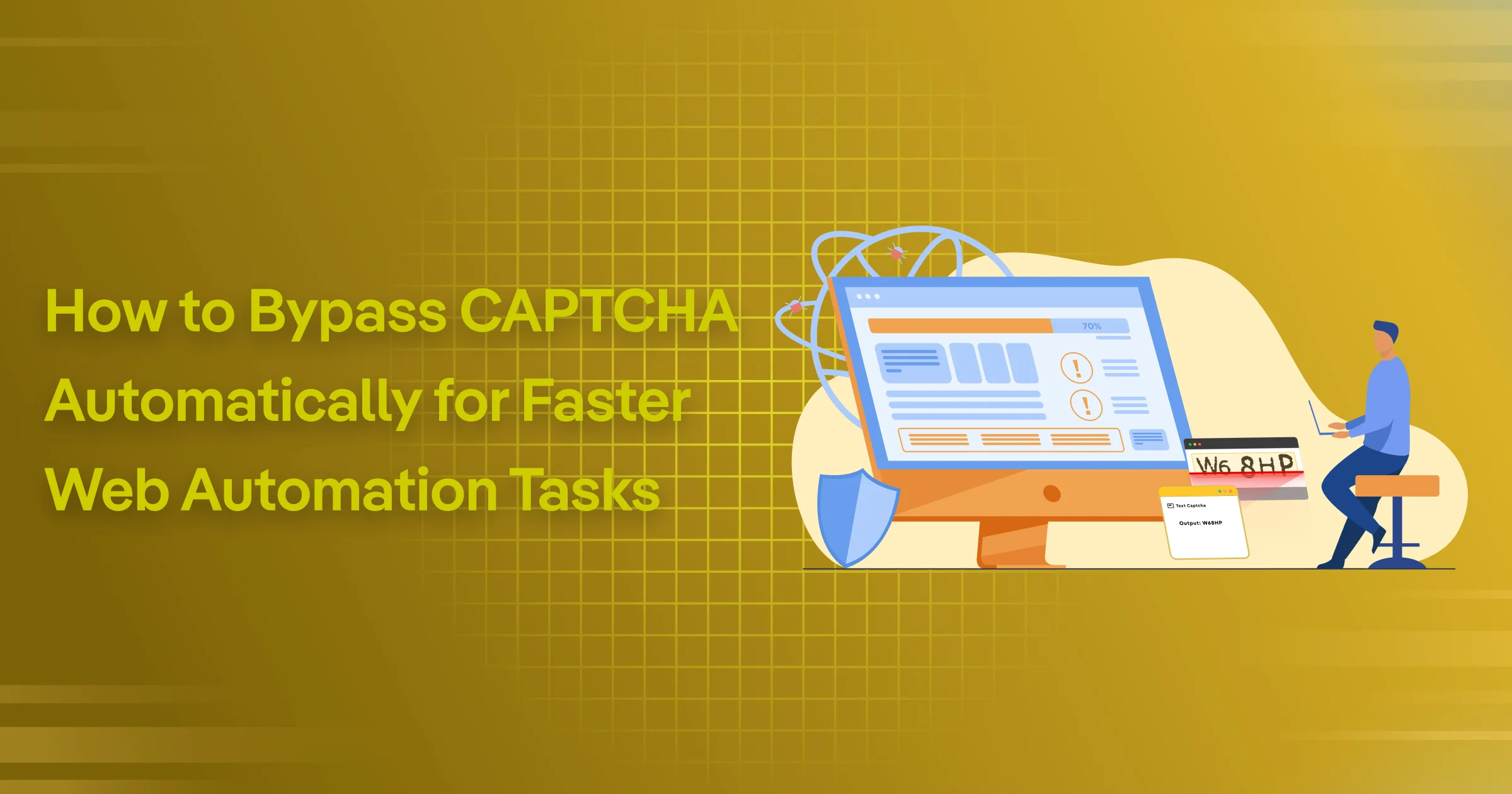 How to Bypass CAPTCHA Automatically for Faster Web Automation Tasks How to Bypass CAPTCHA Automatically for Faster Web Automation Tasks