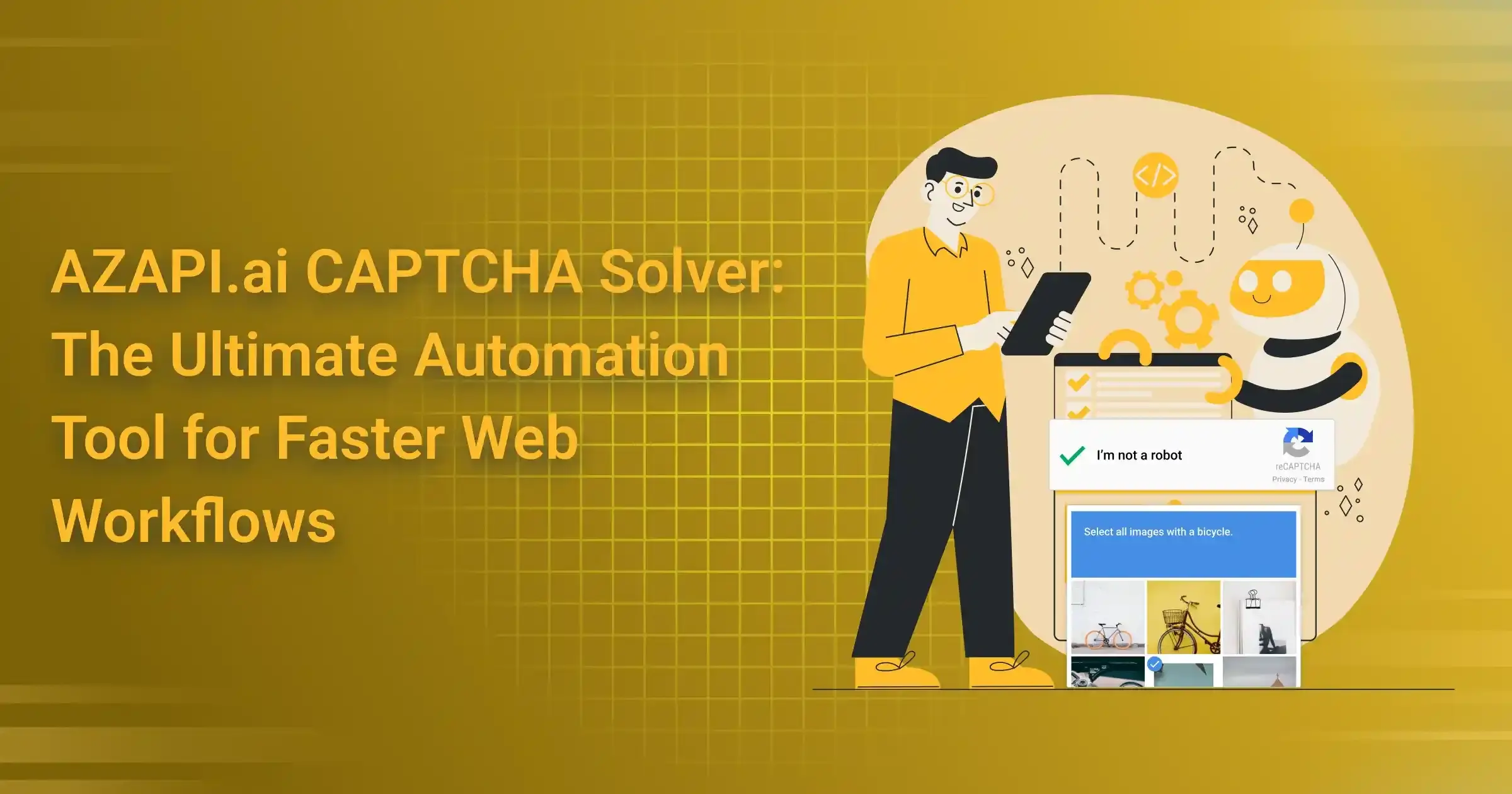 AZAPI.ai CAPTCHA Solver: The Ultimate Automation Tool for Faster Web Workflow