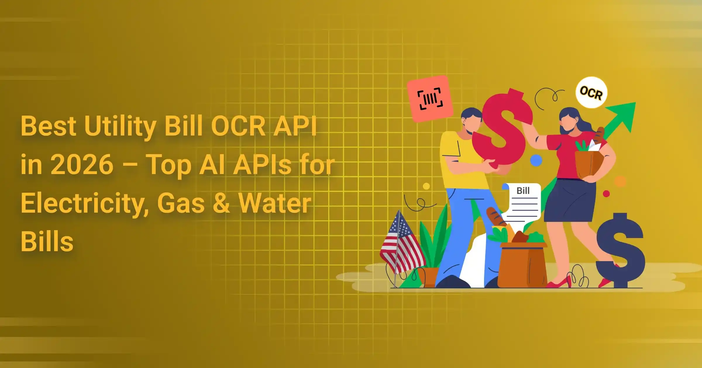 Best Utility Bill OCR API in 2026 – Top AI APIs for Electricity, Gas & Water Bills