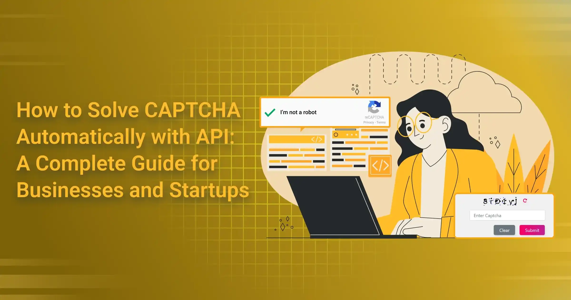 How to Solve CAPTCHA Automatically with API: A Complete Guide for Businesses and Startups